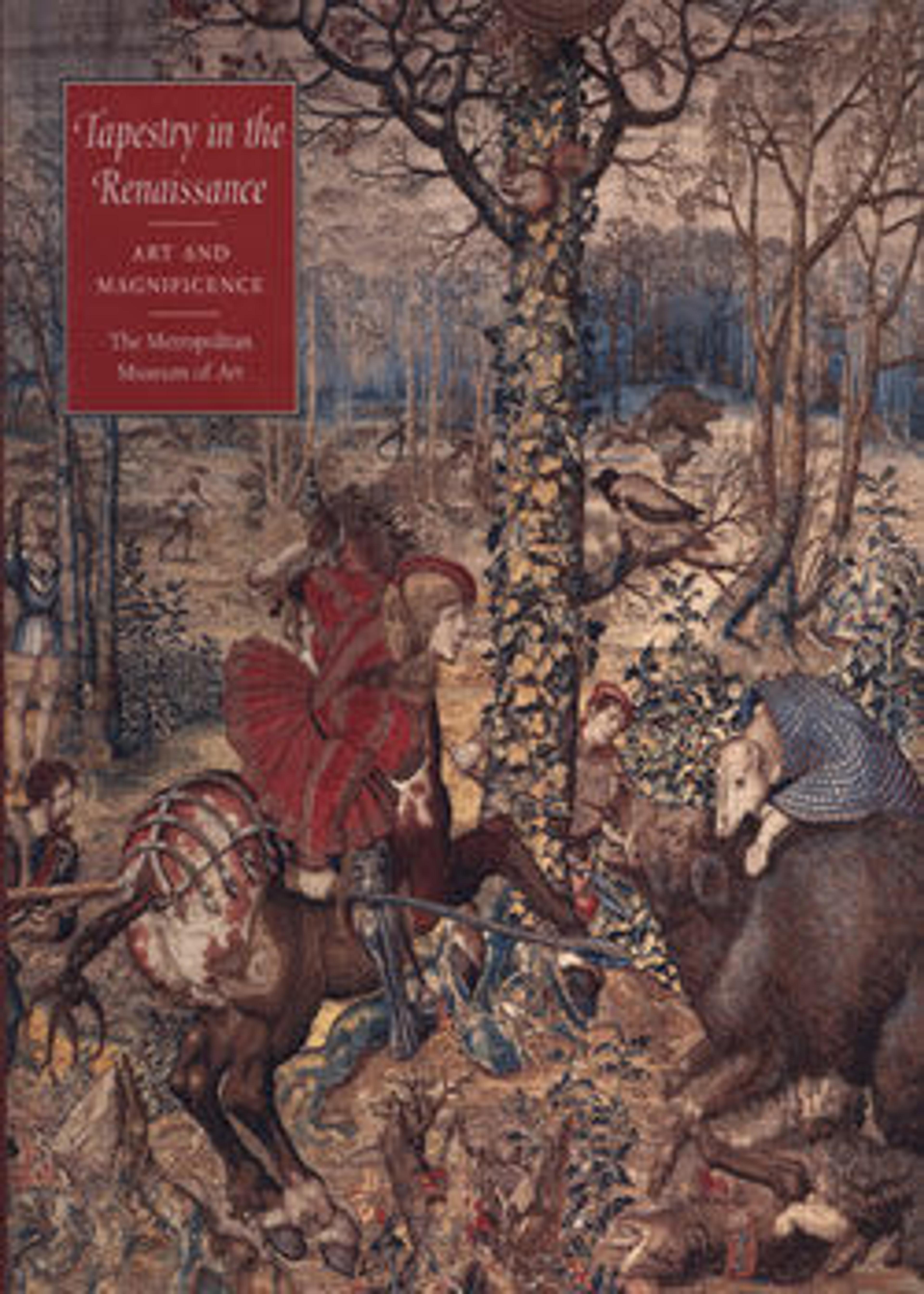 Tapestry in the Renaissance: Art and Magnificence